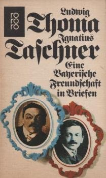 Eine bayerische Freundschaft in Briefen.