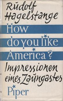 How do you like America? : Impressionen e. Zaungastes.