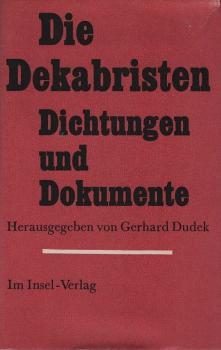 Die Dekabristen : Dichtungen u. Dokumente.