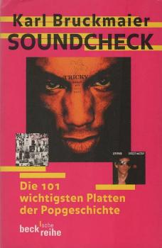 Soundcheck : die 101 wichtigsten Platten der Popgeschichte.