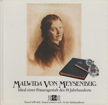 Malwida von Meysenbug : Ideal e. Frauengestalt d. 19. Jahrhunderts