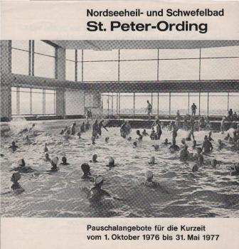 Nordseeheil- und Schwefelbad St. Peter-Ording : Pauschalangebote für die Kurzeit vom 1. Oktober 1976 bis 31. Mai 1977 (Preisliste)