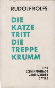 Die Katze tritt die Treppe krumm.