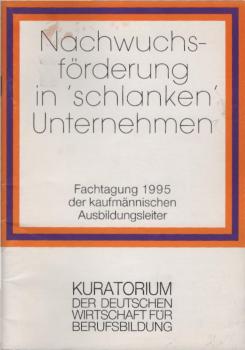 Nachwuchsförderung in "schlanken" Unternehmen.