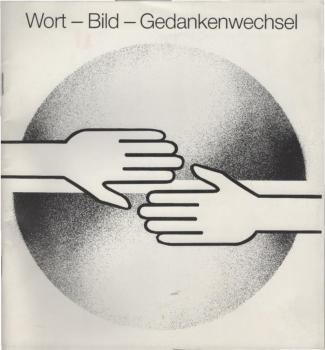Wort - Bild - Gedankenwechsel.