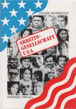 Arbeitsgesellschaft USA : eine Einführung aus deutscher Sicht.