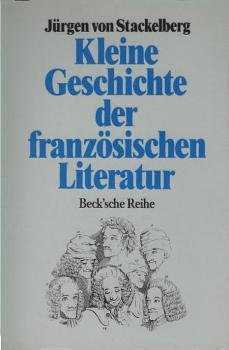 Kleine Geschichte der französischen Literatur.