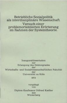 Betriebliche Sozialpolitik als interdisziplinäre Wissenschaft: Versuch einer problemorientierten Erörterung im Rahmen der Systemtheorie