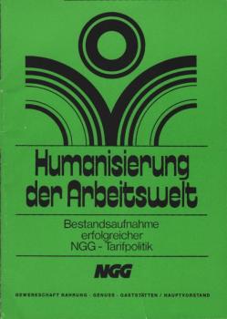 Humanisierung der Arbeitswelt : Bestandsaufnahme erfolgreicher NGG-Tarifpolitik.