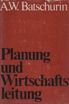 Planung und Wirtschaftsleitung : Übers. aus d. Russ.