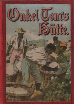 Onkel Tom's Hütte : Erzählung aus dem fernen Westen