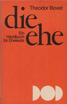 Die Ehe : Ein Handbuch f. Eheleute.