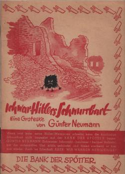 Ich war Hitlers Schnurrbart : Eine Groteske.