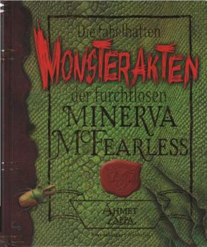 Die fabelhaften Monsterakten der furchtlosen Minerva McFearless.