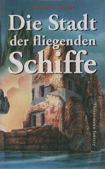 Die Stadt der fliegenden Schiffe.