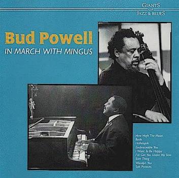 Bud Powell ? In March With Mingus [CD]