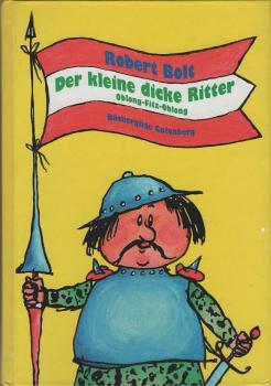 Der kleine dicke Ritter Oblong-Fitz-Oblong.
