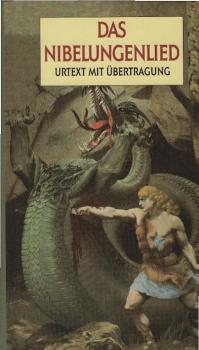 Das Nibelungenlied : Urtext mit Übertragung