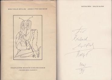 Rolf Felix Müller : Arbeit für das Buch ; [Ausstellung vom 29. Oktober bis 12. März 1989].