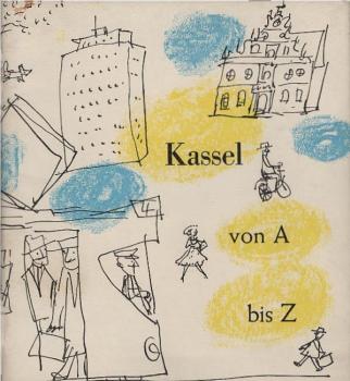 Kassel von A bis Z.