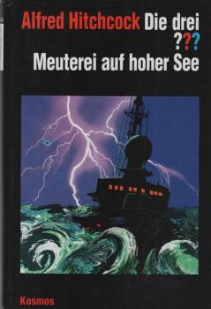 Die drei ??? - Meuterei auf hoher See.