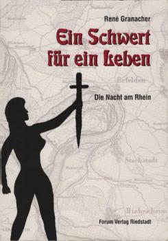 Ein Schwert für ein Leben : die Nacht am Rhein.