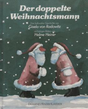 Der doppelte Weihnachtsmann : e. halbwahre Geschichte.