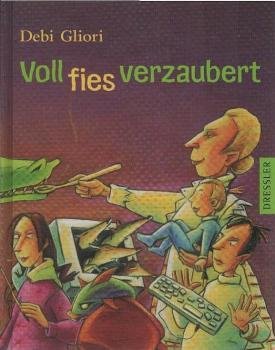 Voll fies verzaubert.