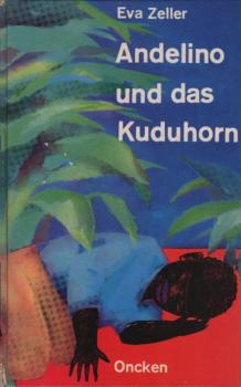 Andelino und das Kuduhorn.