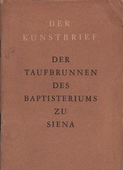 Der Taufbrunnen des Baptisteriums zu Siena.