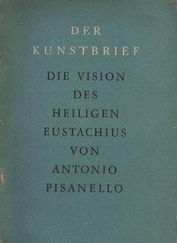 Die Vision des heiligen Eustachius.