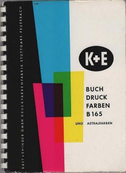 K+E Buchdruckfarben B 165 und Astralfarben