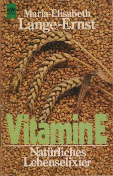 Vitamin E : natürl. Lebenselixier.