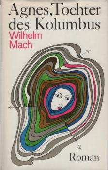 Agnes, Tochter des Kolumbus : Roman.