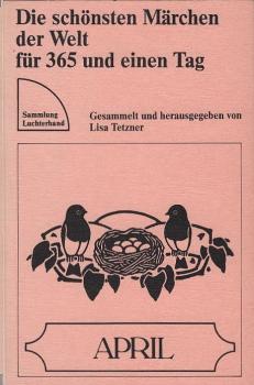 Die schönsten Märchen der Welt für 365 und einen Tag; Teil: April.