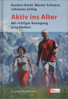 Aktiv ins Alter : mit richtiger Bewegung jung bleiben.