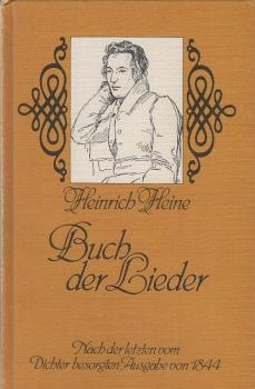 Buch der Lieder : [d. Druck folgt d. 5. Aufl. d. Werkes von 1844, d. letzten, d. Heinrich Heine nachgeprüft hat].