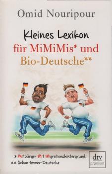 Kleines Lexikon für MiMiMis und Bio-Deutsche.