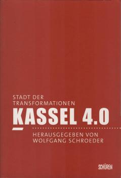 Kassel 4.0 - Stadt der Transformationen.