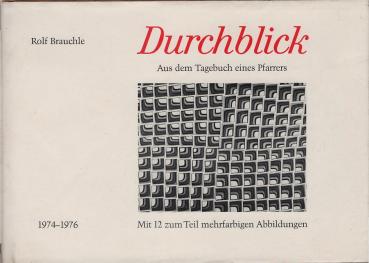 Durchblick : aus d. Tagebuch e. Pfarrers ; 1974 - 1976.