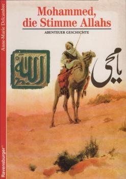 Mohammed, die Stimme Allahs.