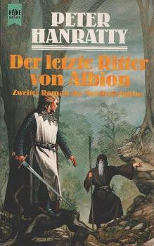 Hanratty, Peter: ... Roman des Mordred-Zyklus; Teil: 2., Der letzte Ritter von Albion.