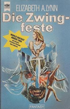 Lynn, Elizabeth A.: ... Band der Chronik von Tornor; Teil: Bd. 1., Die Zwingfeste.
