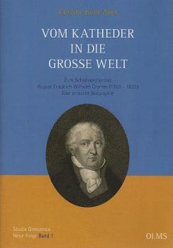 Vom Katheder in die große Welt : zum Selbstverständnis August Friedrich Wilhelm Cromes (1753  - 1833) ; eine kritische Biographie.