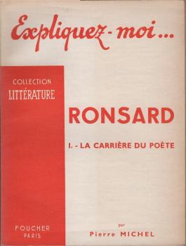 Ronsard : I. La carriére du poéte.