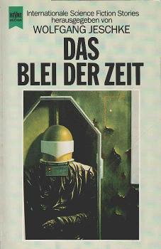 Das Blei der Zeit : internationale Science-fiction-Erzählungen.