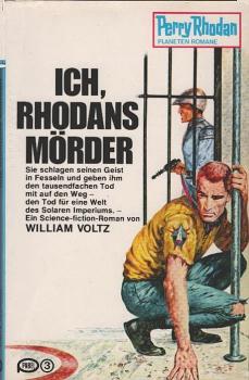 Ich, Rhodans Mörder : Planetenroman.