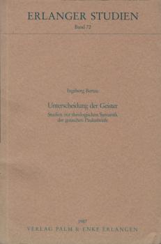 Unterscheidung der Geister. Studien zur theologischen Semantik der gotischen Paulusbriefe.