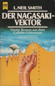 Der Nagasaki-Vektor : 4. Roman aus d. Gallatin-Universum ; Science-fiction.