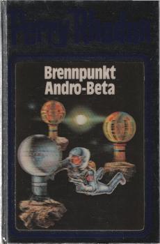 Perry Rhodan; Teil: 25., Brennpunkt Andro-Beta